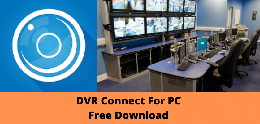 DVR Connect For PC