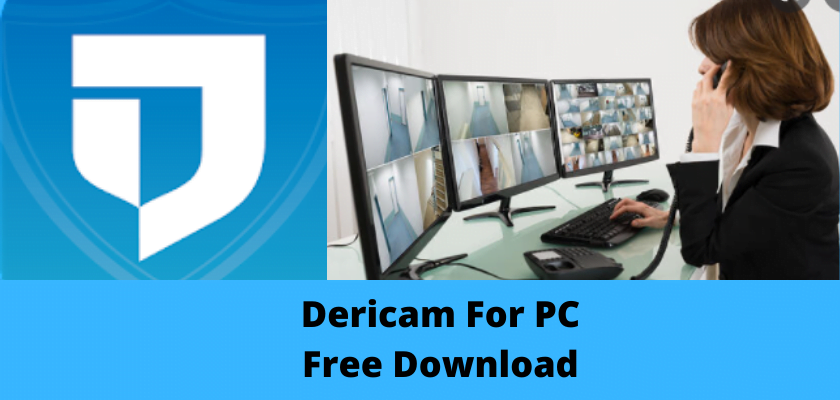 Dericam For PC