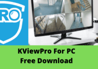 KViewPro For PC Free Download [For Windows OS & Mac OS]