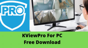 KViewPro For PC Free Download [For Windows OS & Mac OS]