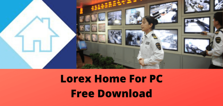 Lorex Home For PC