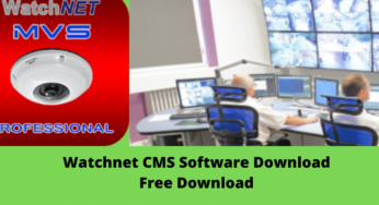 Watchnet CMS Software Download For Windows & MAC