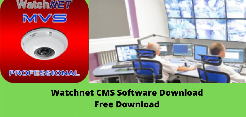 Watchnet CMS Software Download