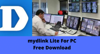 Download mydlink Lite For PC [For Windows OS & Mac OS] Free