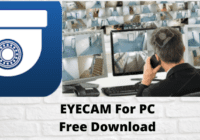 Download EYECAM For PC Free For Windows 8/10/11 & Mac