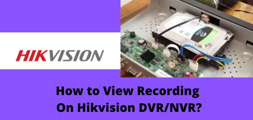 View Recording On Hikvision