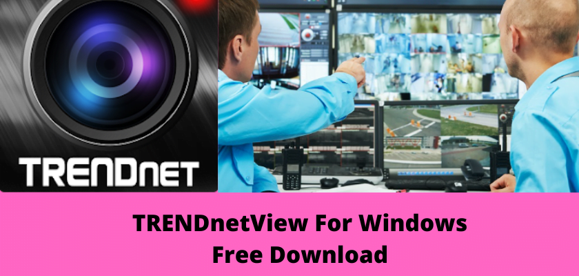 TRENDnetView For Windows