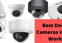 Top 10 Latest & Best Dome Cameras In The World [Updated]