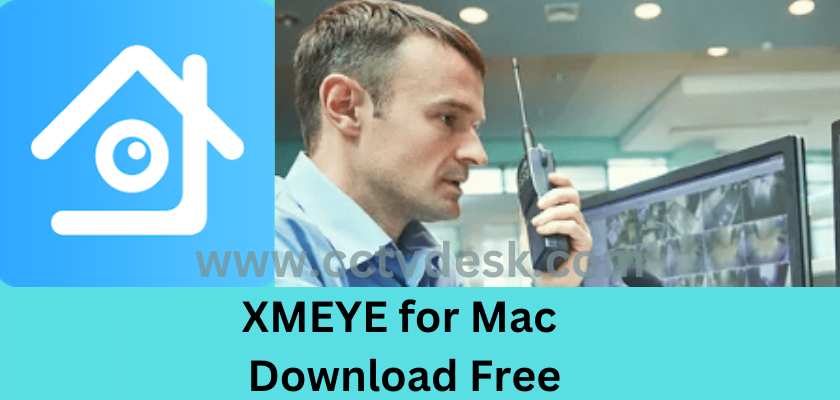XMEYE for Mac