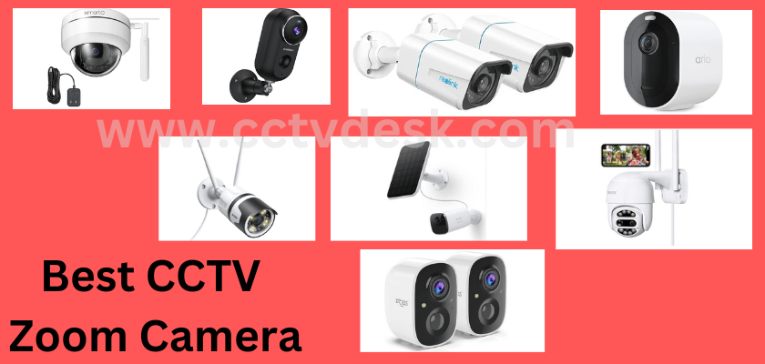 Best CCTV Zoom Camera