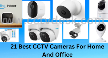 21 Best CCTV Cameras For Home And Office [New List]