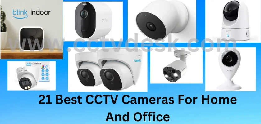 CCTV Cameras For Home And Office