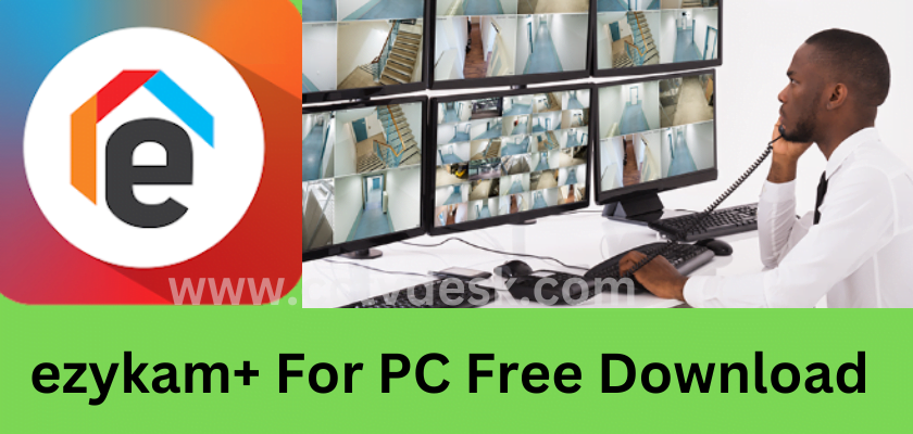 Download And Install Ezykam For PC App On Windows 8 10 11