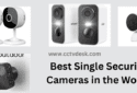 11 Best Single Security Camera List of Top Cameras