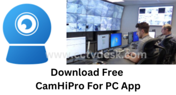 Download CamHiPro For PC App on Windows 8/10/11 & Mac OS