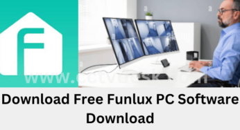 Funlux PC Software Download Installation on Win 8/10/11 & MAC
