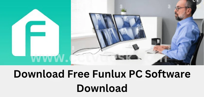 Funlux PC Software Download