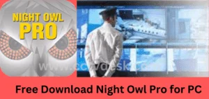 Night Owl Pro for PC