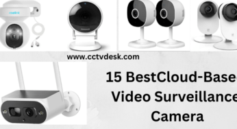 16 Best Cloud-Based Video Surveillance Cameras (Best Deal)