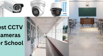 12 Best CCTV Camera for School- Location-Wise Analysis