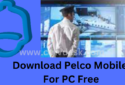 Pelco Mobile For PC