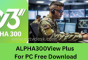 Install ALPHA300View Plus For PC App on Windows 11 & MAC