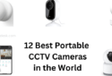 12 Best Portable CCTV Cameras for Homes, Offices & Shops