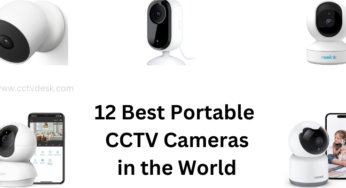 12 Best Portable CCTV Cameras for Homes, Offices & Shops