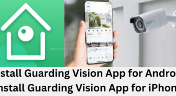 Install APK & Setup Guarding Vision App for Android & iPhone