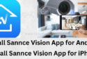 Download APK & Setup Sannce Vision App for Android & iPhone