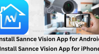 Download APK & Setup Sannce Vision App for Android & iPhone