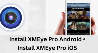 Get APK & Install XMEye Pro Android & XMEye Pro iOS
