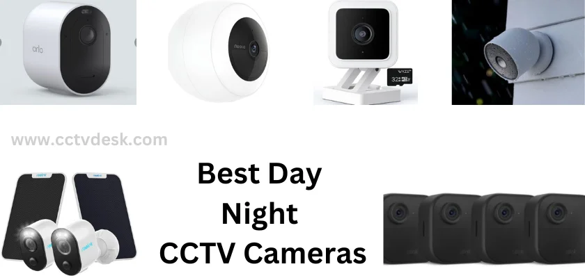 List of 12 Best Day Night CCTV Cameras in the World