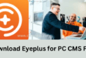 Install Eyeplus for PC CMS on Windows 8/10/11 & Mac OS