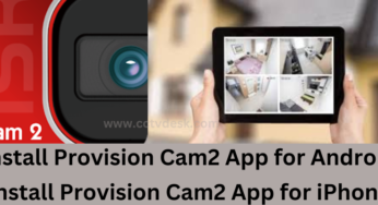 Get APK & Setup Provision Cam2 App for Android, iPhone