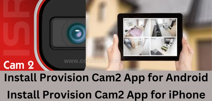 Provision Cam2 App for Android