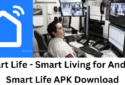 Smart Life – Smart Living for Android Download APK & Setup