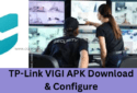 Download TP-Link VIGI For Android App and Setup on Android