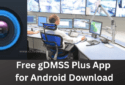 Install gDMSS Plus for Android & Setup on Android OS
