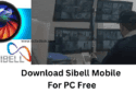 Install Sibell Mobile for PC App on Windows 11/10/8 & Mac OS