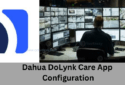 How to Install & Setup Dahua DoLynk Care App Configuration