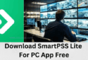 Install SmartPSS Lite For PC App on Windows 11/10/8 & Mac OS