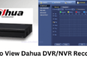 How to View Dahua DVR/NVR Recording or Playback?