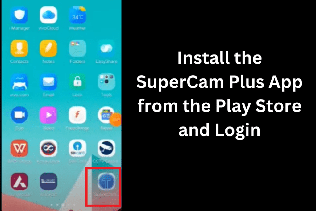 Install the Supercam Plus App and login