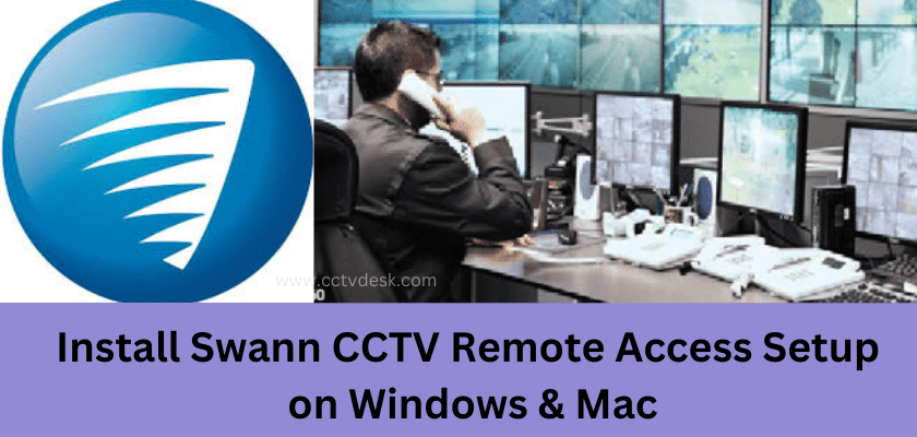 Swann CCTV Remote Access Setup