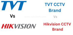 TVT CCTV vs Hikvision