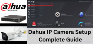 Dahua IP Camera Setup