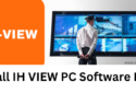 Install IH VIEW PC Software on Windows 11/10/8/7 & Mac OS