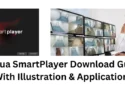 Dahua SmartPlayer Download & Installatio Complete Guidance