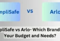 SimpliSafe vs Arlo- Best CCTV Brand for Your Need and Budget